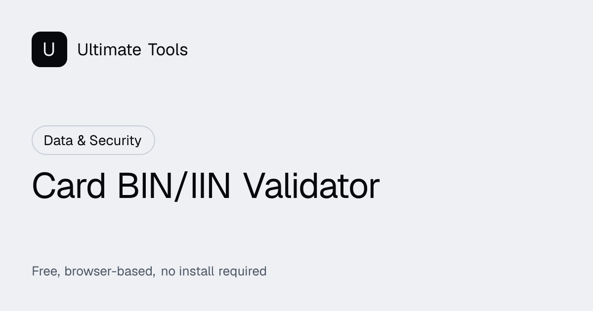Card BIN/IIN Validator Online — Free Tool | Ultimate Tools