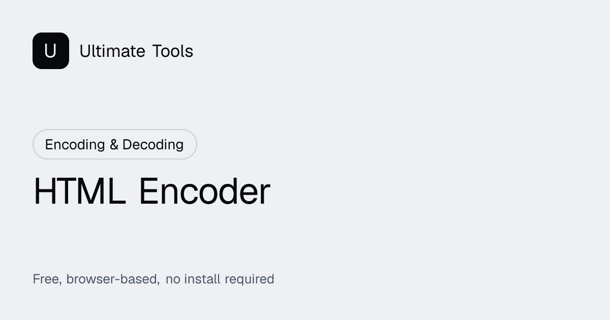 HTML Encoder Online — Free Tool | Ultimate Tools